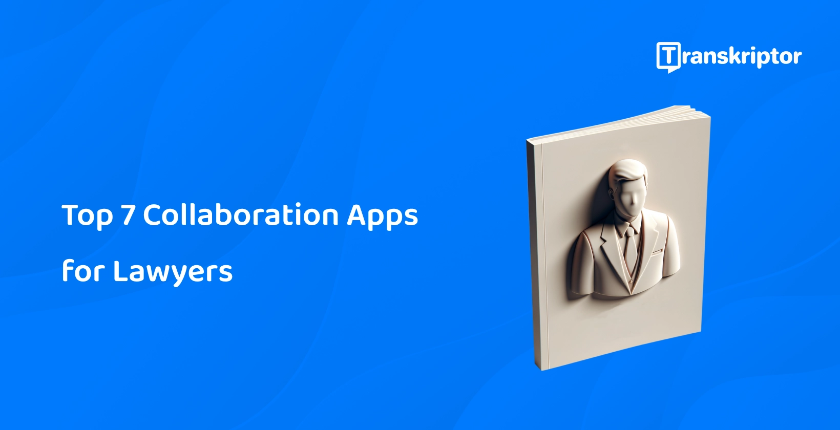 Lawyer figurine on a digital book represents the top collaboration apps.