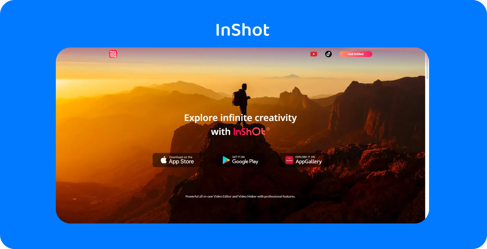 InShot aplikacije u kojoj se prikazuje planinar u sumrak, a koji simbolizuje obećanje aplikacije da će istražiti beskonačnu kreativnost u video montaži.
