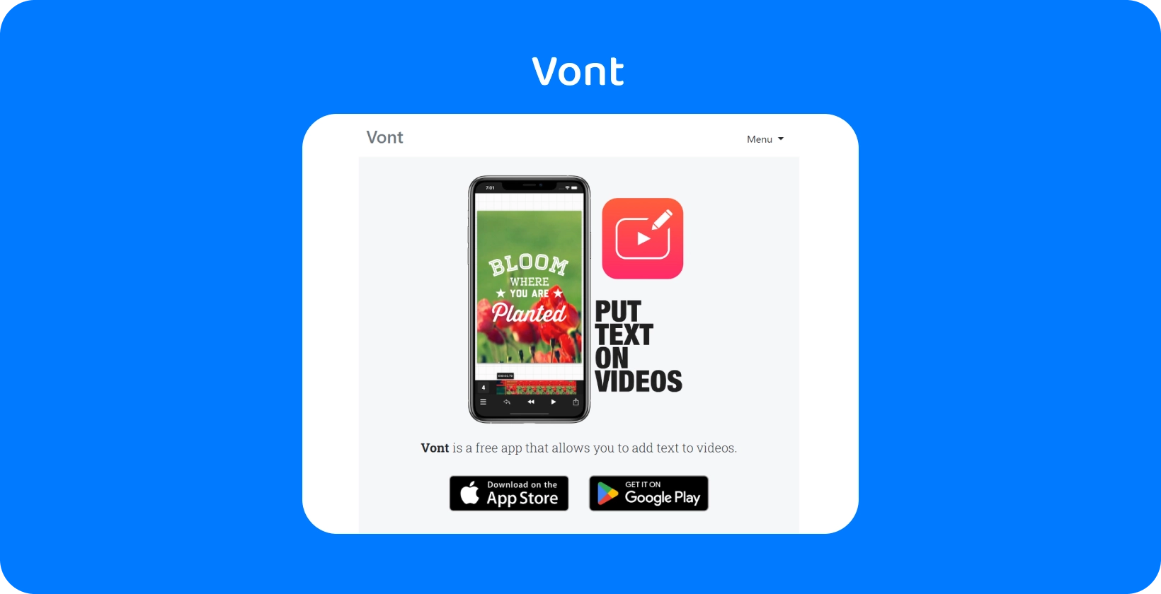 Smartphone exibindo Vont interface do aplicativo, destacando seu recurso para adicionar texto em vídeos, disponível em App Store e Google Play