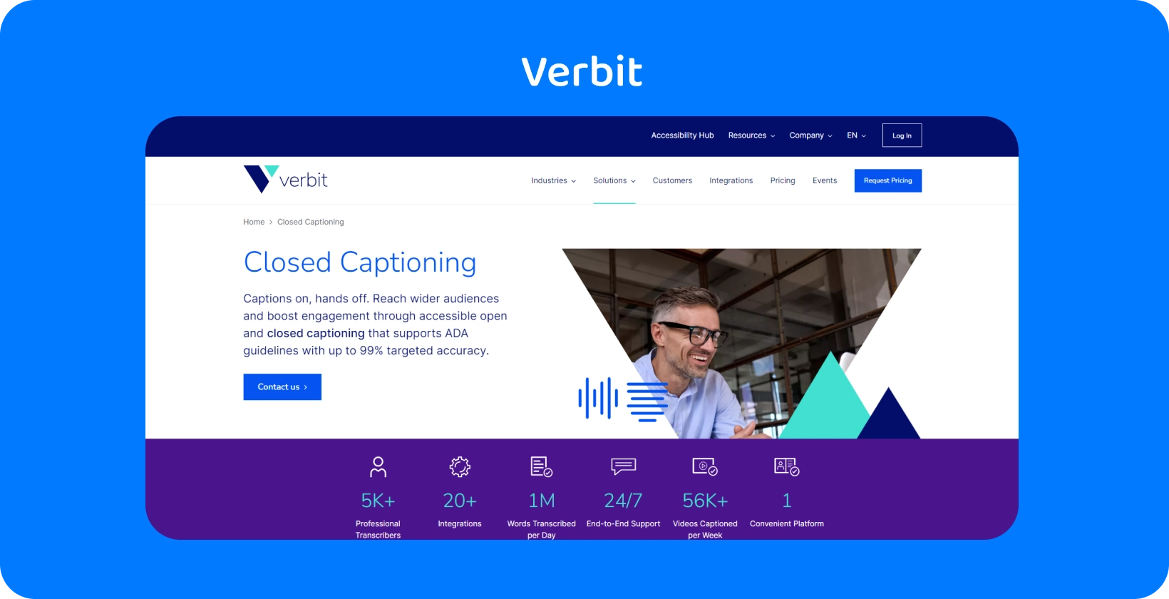Trang dịch vụ phụ đề và phiên âm của Verbit, cung cấp các tùy chọn hỗ trợ và tự phục vụ chuyên dụng.