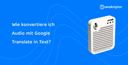 Illustration einer Audiodatei auf einem Gerät, die die Funktion von Google Translate zur effizienten Umwandlung von Sprache in Text zeigt.