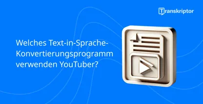 Die Text-to-Speech-Nutzung durch YouTuber wird mit einer Wiedergabeschaltfläche und einem Dokumentsymbol angezeigt.