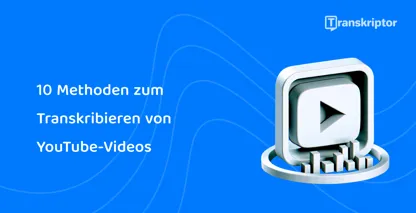 Wiedergabeschaltfläche und Transkription visuelle Veranschaulichungsmethoden für die effektive Transkription von YouTube-Videos.