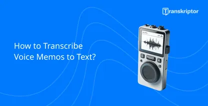 Transcribe voice memos with a digital recorder displaying sound waves, set against a vibrant blue background.