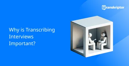 How to Transcribe an Interview for Qualitative Research