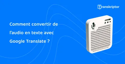 Illustration d’un fichier audio sur un appareil, présentant la fonctionnalité de Google Translate pour convertir efficacement la parole en texte.