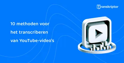 Afspeelknop en transcriptie visuele illustratiemethoden voor het effectief transcriberen van YouTube video's.