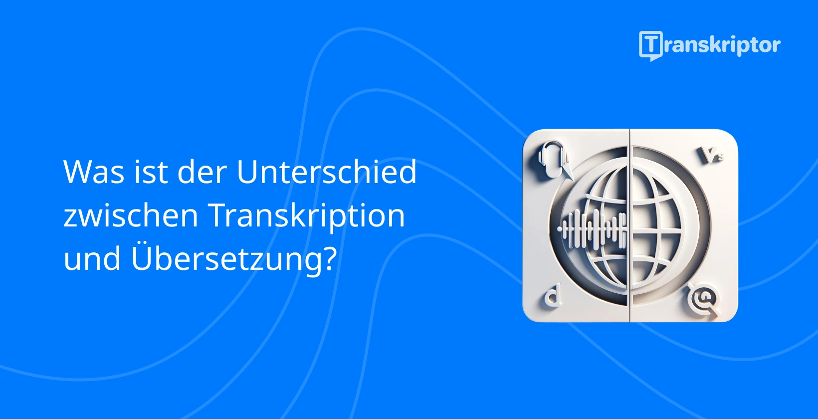 Der Unterschied zwischen Transkriptions- und Übersetzungsdiensten mit Mikrofon- und Globussymbolen.