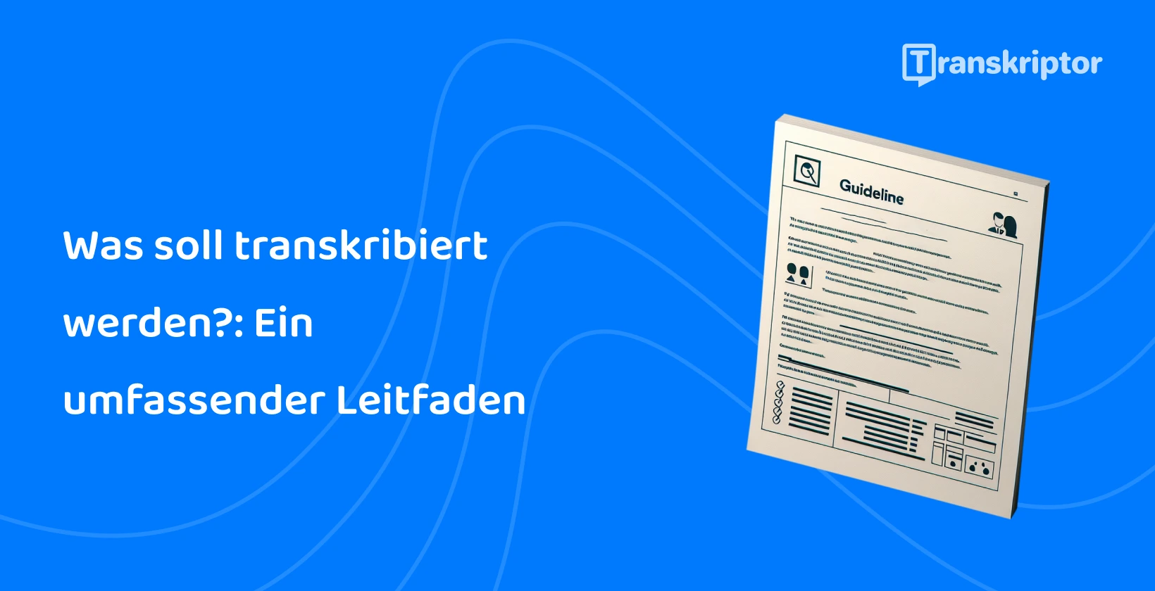 Eine digitale Zwischenablage mit Transkriptionsrichtlinien vor blauem Hintergrund.