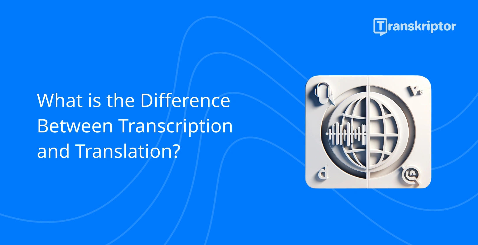 The difference between transcription and translation services with microphone and globe icons.