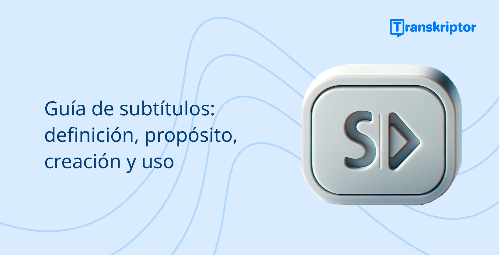 Guía para el uso de subtítulos, con icono de botón de reproducción 'SD', para la accesibilidad del vídeo.