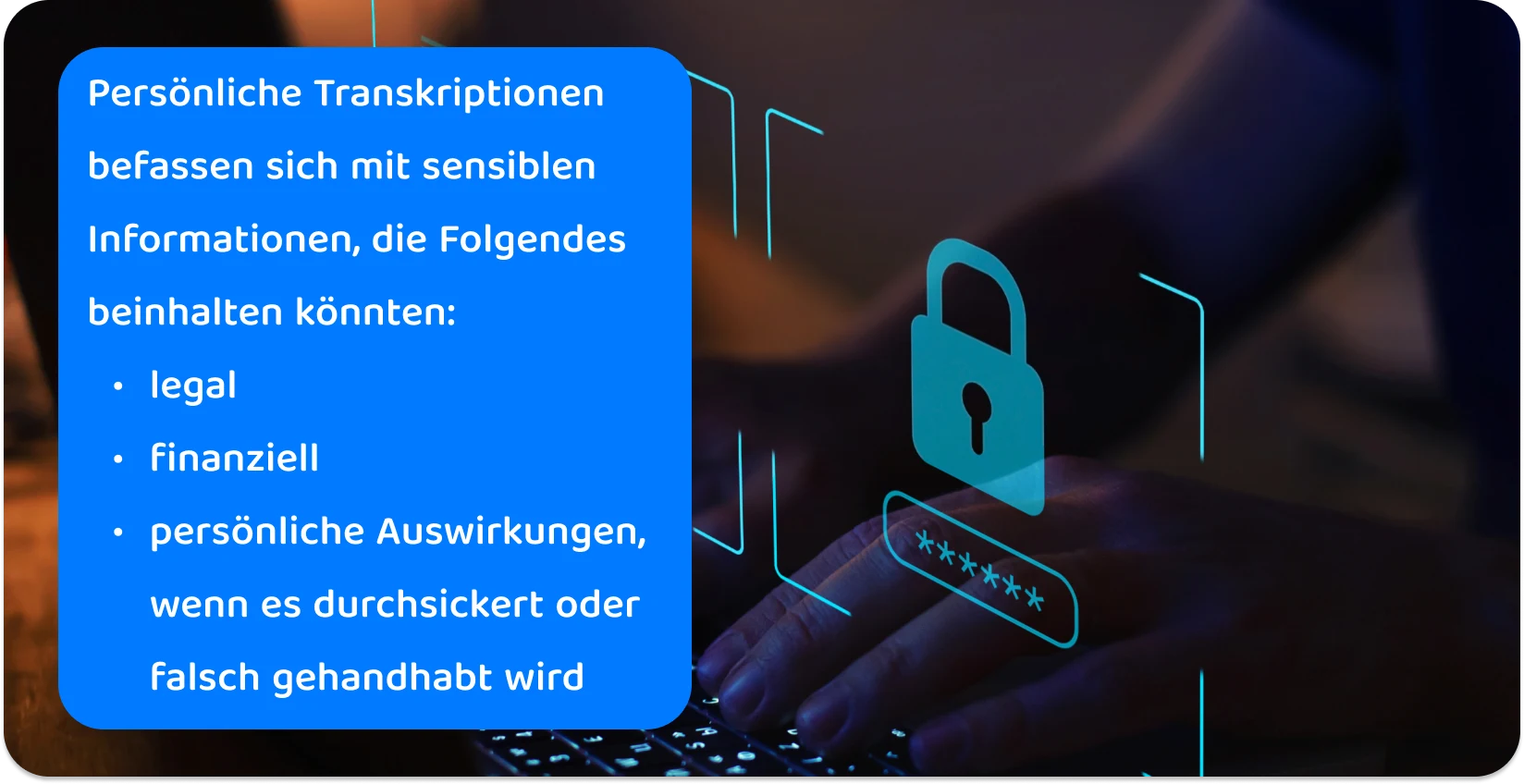 Hände, die auf einer Tastatur tippen, mit einem digitalen Schlosssymbol, das sichere persönliche Transkriptionspraktiken für vertrauliche Informationen veranschaulicht.