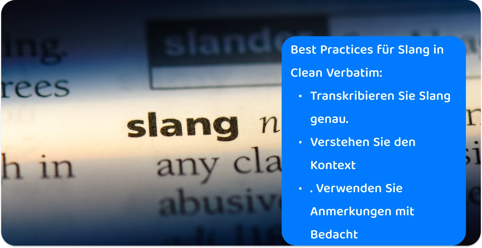 Nahaufnahme des Wortes "Slang" in einem Wörterbuch, die die Präzision hervorhebt, die bei Transkriptionspraktiken für die moderne Umgangssprache erforderlich ist.