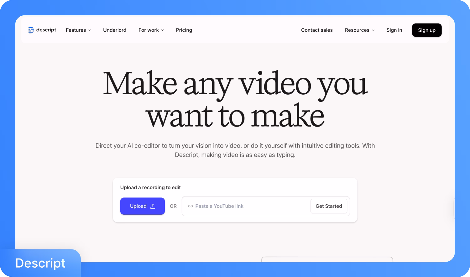 Página principal de la herramienta de edición de video con IA Descript para crear videos.
