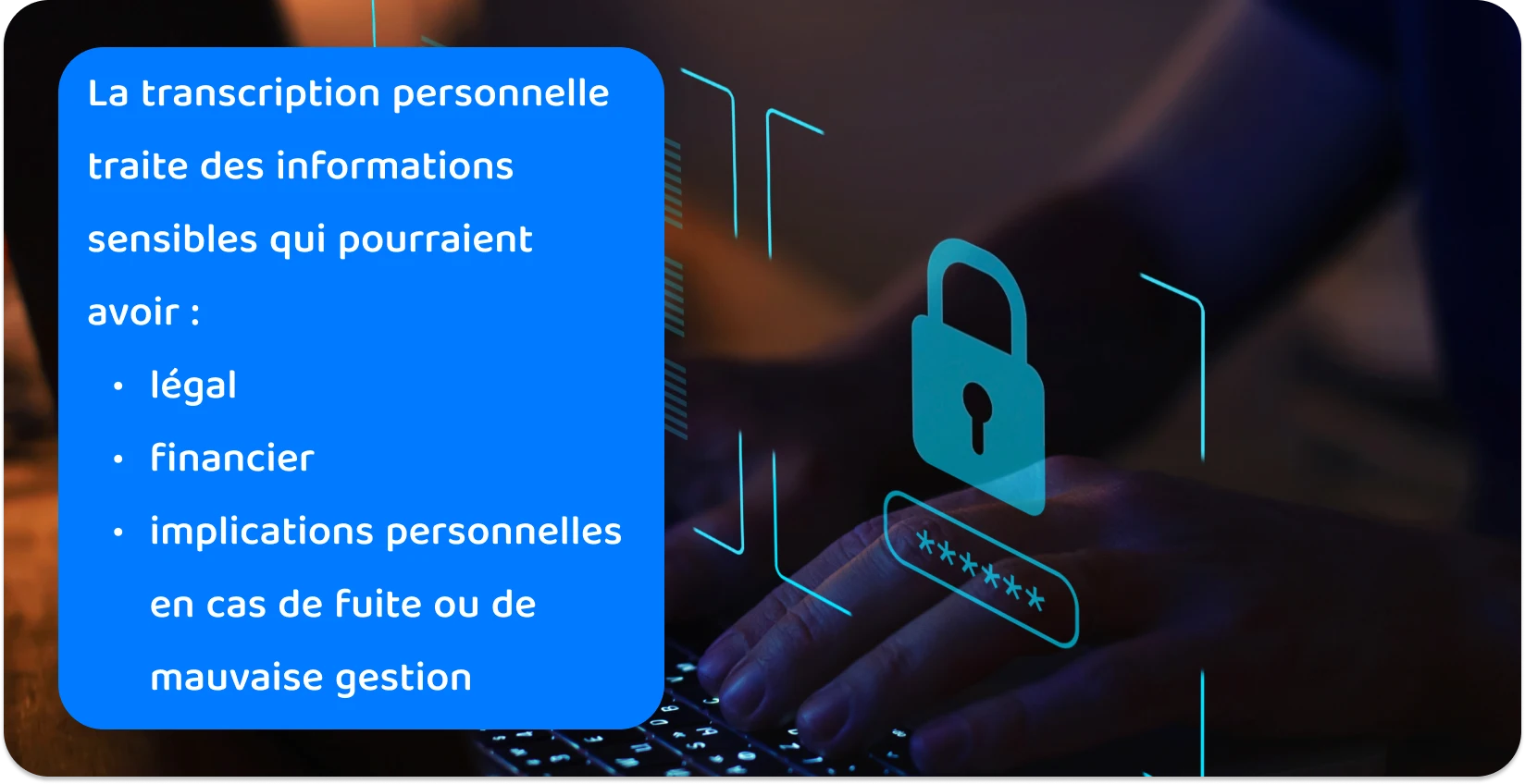 Mains tapant sur un clavier avec une icône de cadenas numérique, illustrant des pratiques de transcription personnelle sécurisée pour des informations sensibles.