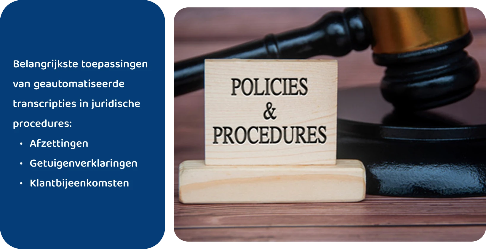 De hamer naast het bord 'Policies & Procedures', dat de wettelijke normen vertegenwoordigt waaraan geautomatiseerde transcriptietools voldoen.