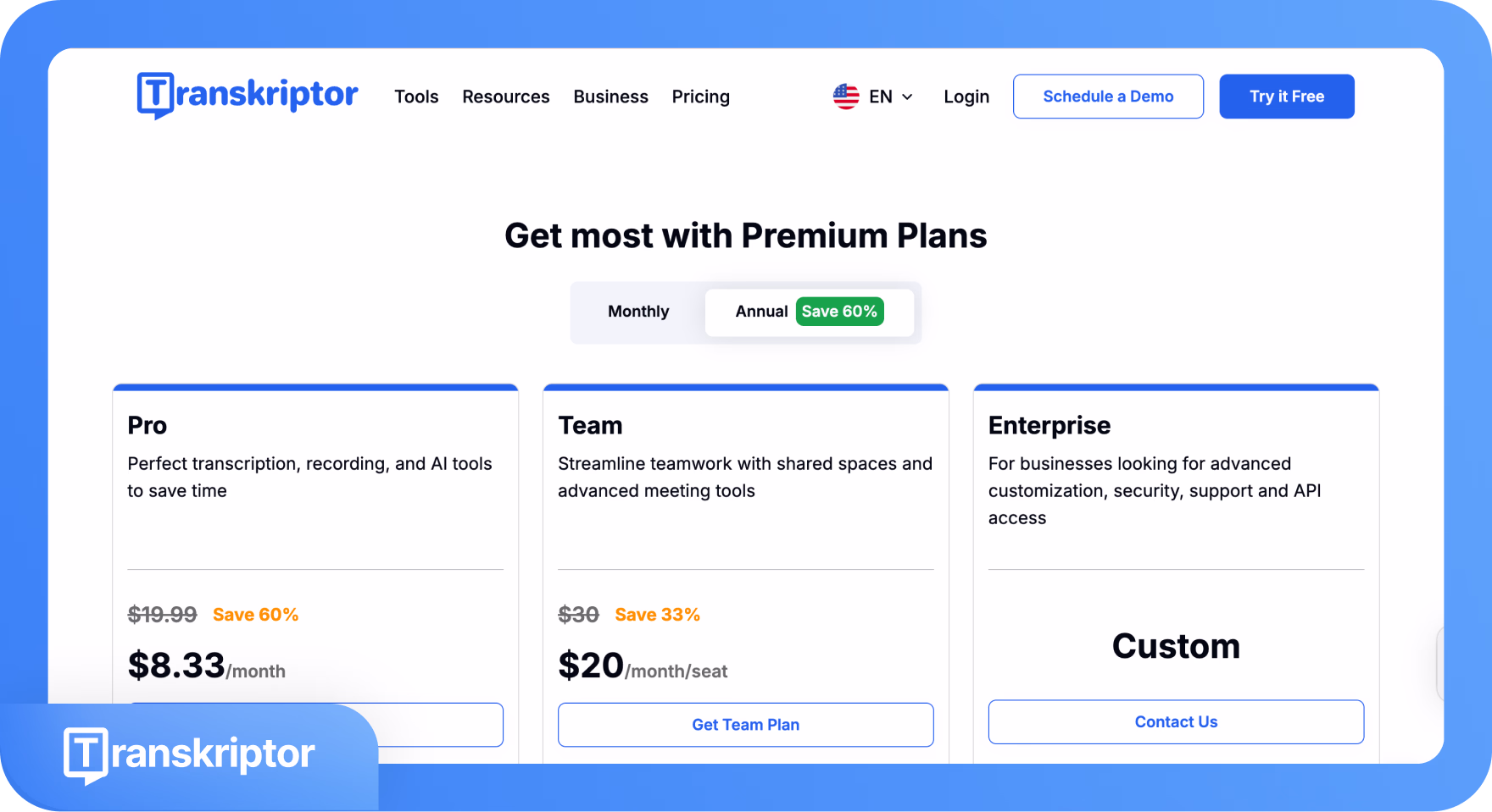 Pelan premium Transkriptor menawarkan pilihan Pro, Pasukan, dan Perusahaan dengan diskaun.