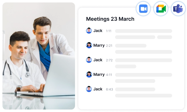 Нотатки зустрічей для медичних працівників без зайвих зусиль, доставлені за лічені секунди за допомогою транскрипції.
