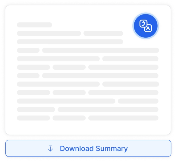 "अनुवाद और डाउनलोड सारांश" शीर्षक वाली एक सुविधा जो उत्पन्न सारांश के लिए अनुवाद और डाउनलोड विकल्प प्रदान करती है।